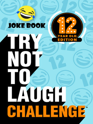 cover image of Try Not to Laugh Challenge 12 Year Old Edition